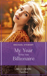 Cover My Year With The Billionaire (Mills & Boon True Love)