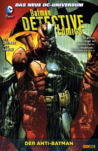 Cover Batman - Detective Comics, Bd. 4: Der Anti-Batman