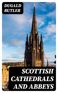 Cover Scottish Cathedrals and Abbeys