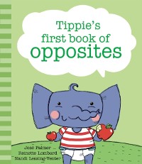 Cover Tippie's first book of opposites