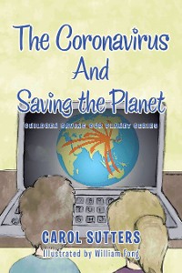 Cover The Coronavirus and Saving the Planet