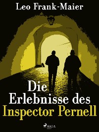 Cover Die Erlebnisse des Inspector Pernell - Kriminalgeschichten