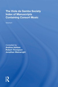 Cover Viola da Gamba Society Index of Manuscripts Containing Consort Music