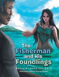 Cover The Fisherman and His Foundlings