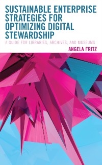 Cover Sustainable Enterprise Strategies for Optimizing Digital Stewardship