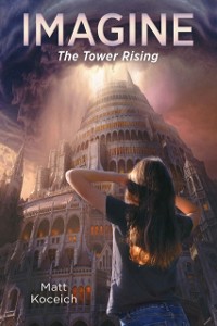 Cover Imagine... The Tower Rising