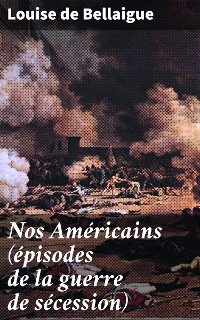 Cover Nos Américains (épisodes de la guerre de sécession)