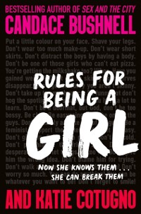 Cover Rules for Being a Girl