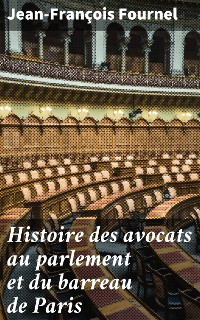 Cover Histoire des avocats au parlement et du barreau de Paris