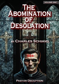 Cover The Abomination of Desolation - Volume One