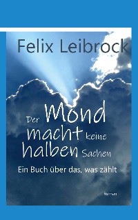 Cover Der Mond macht keine halben Sachen