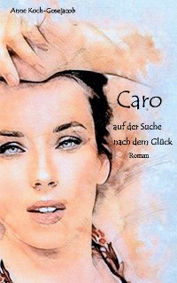 Cover Caro auf der Suche nach dem Glück