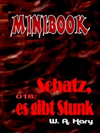 Cover MINIBOOK 018: Schatz, es gibt Stunk