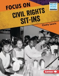 Cover Focus on Civil Rights Sit-Ins