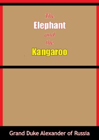 Cover Elephant and the Kangaroo
