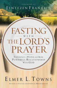 Cover Fasting with the Lord's Prayer
