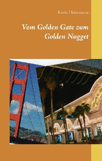 Cover Vom Golden Gate zum Golden Nugget