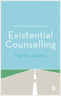 Cover Concise Introduction to Existential Counselling
