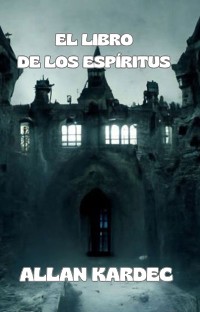 Cover El libro de los espíritus (traducido)