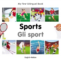 Cover My First Bilingual Book–Sports (English–Italian)