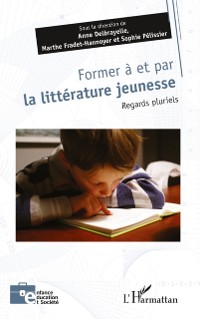 Cover Former a et par la litterature jeunesse