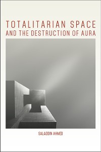 Cover Totalitarian Space and the Destruction of Aura