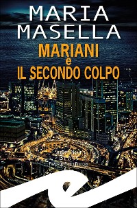 Cover Mariani e il secondo colpo