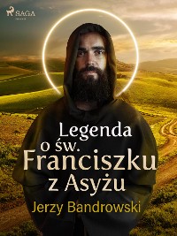 Cover Legenda o św. Franciszku z Asyżu
