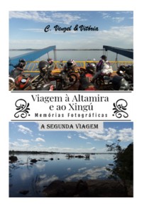 Cover Viagem À Altamira E Ao Xingú - A Segunda Viagem