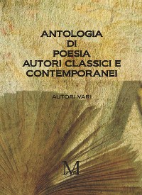 Cover Antologia di Poesia Autori Classici e Contemporanei