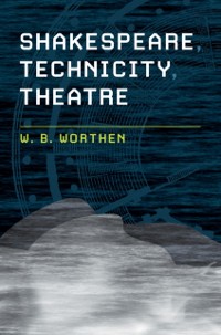 Cover Shakespeare, Technicity, Theatre