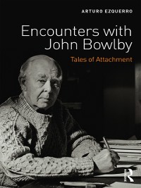 Cover Encounters with John Bowlby