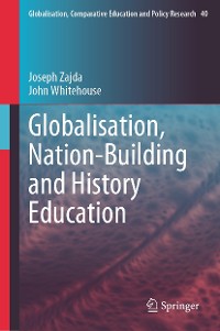 Cover Globalisation, Nation-Building and History Education