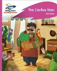 Cover Reading Planet - The Cactus Man - Pink C: Rocket Phonics