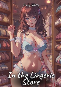 Cover In the Lingerie Store