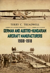 Cover German and Austro-Hungarian Aircraft Manufacturers 1908-1918