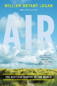 Cover Air: The Restless Shaper of the World
