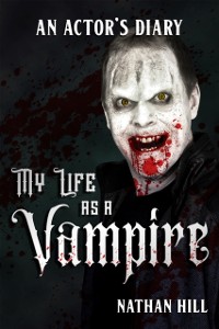 Cover My Life as a Vampire: An Actor's Diary