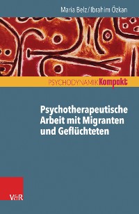 Cover Psychotherapeutische Arbeit mit Migranten und Geflüchteten