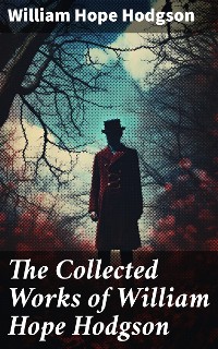 Cover The Collected Works of William Hope Hodgson