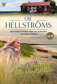 Cover Die Hellströms 5 – Familienroman