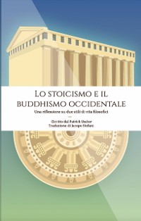 Cover Lo stoicismo e il buddhismo occidentale