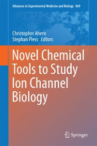 Cover Novel Chemical Tools to Study Ion Channel Biology