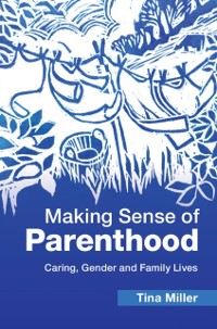 Cover Making Sense of Parenthood