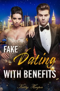 Cover Fake Dating with Benefits - Gefühle sind nicht zu bremsen