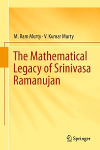 Cover The Mathematical Legacy of Srinivasa Ramanujan