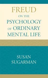 Cover Freud on the Psychology of Ordinary Mental Life