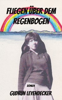 Cover Fliegen über dem Regenbogen