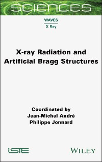 Cover X-ray Radiation and Artificial Bragg Structures