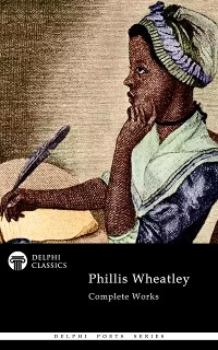 Cover Delphi Complete Works of Phillis Wheatley Illustrated